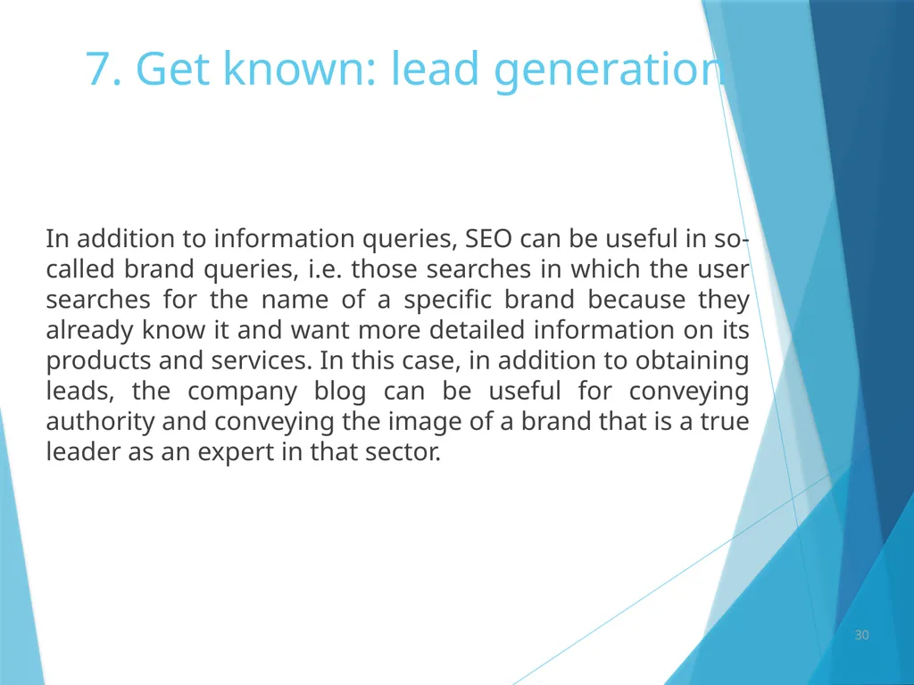 7. Get known: lead generation 7. Get known: lead - slide 32 of 39