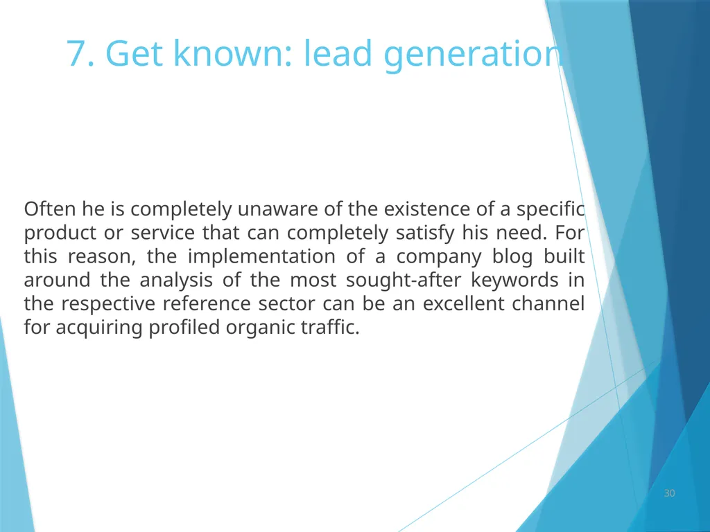 7. Get known: lead generation 7. Get known: lead - slide 31 of 39