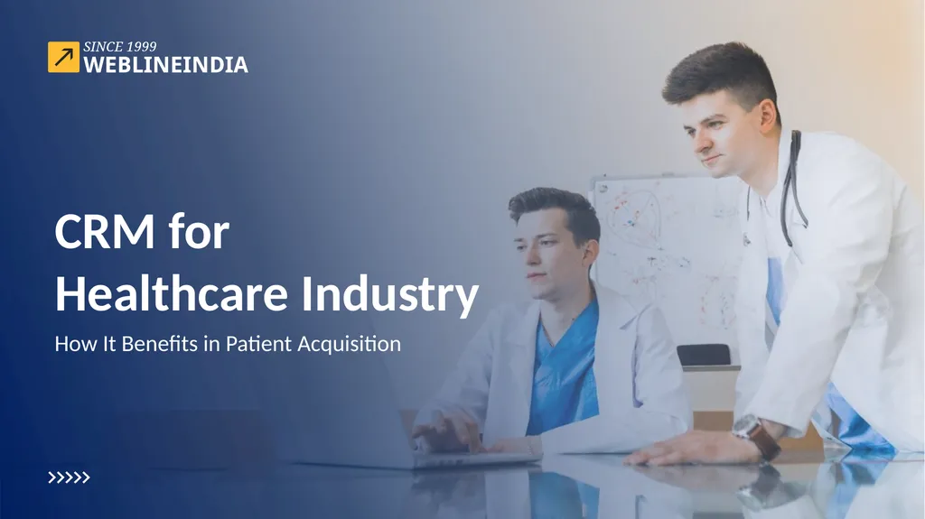 CRM for Healthcare Industry How It Benefits in