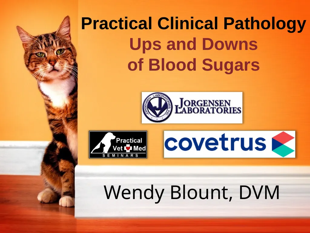 Wendy Blount, DVM Practical Clinical Pathology Ups