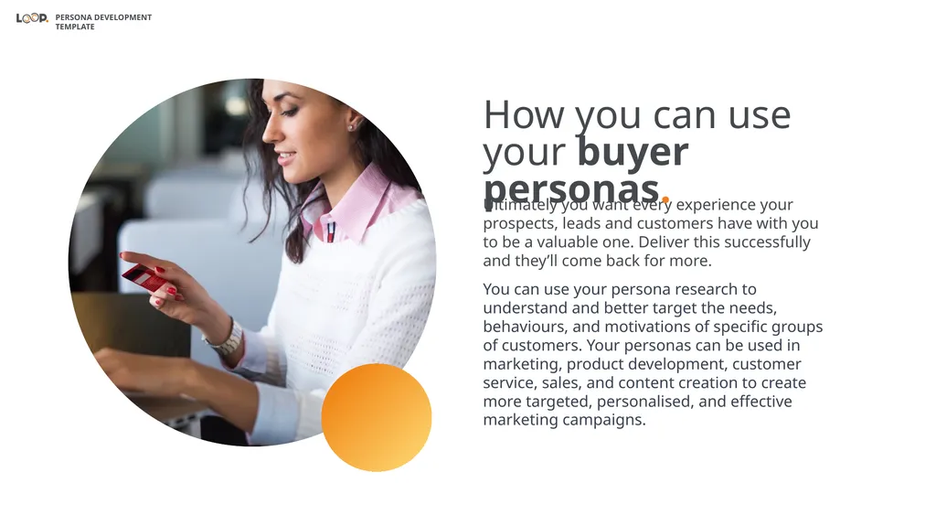 PERSONA DEVELOPMENT DOWNLOADABLE TEMPLATE A buyer - slide 4 of 14