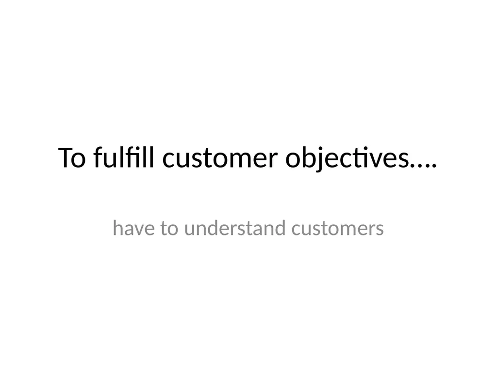 Customer Behavior and Customer Relationship - slide 4 of 41