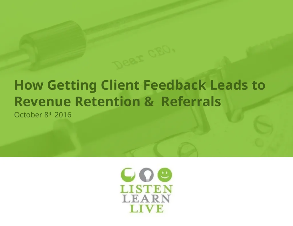 How Getting Client Feedback Leads to Revenue - slide 1 of 25