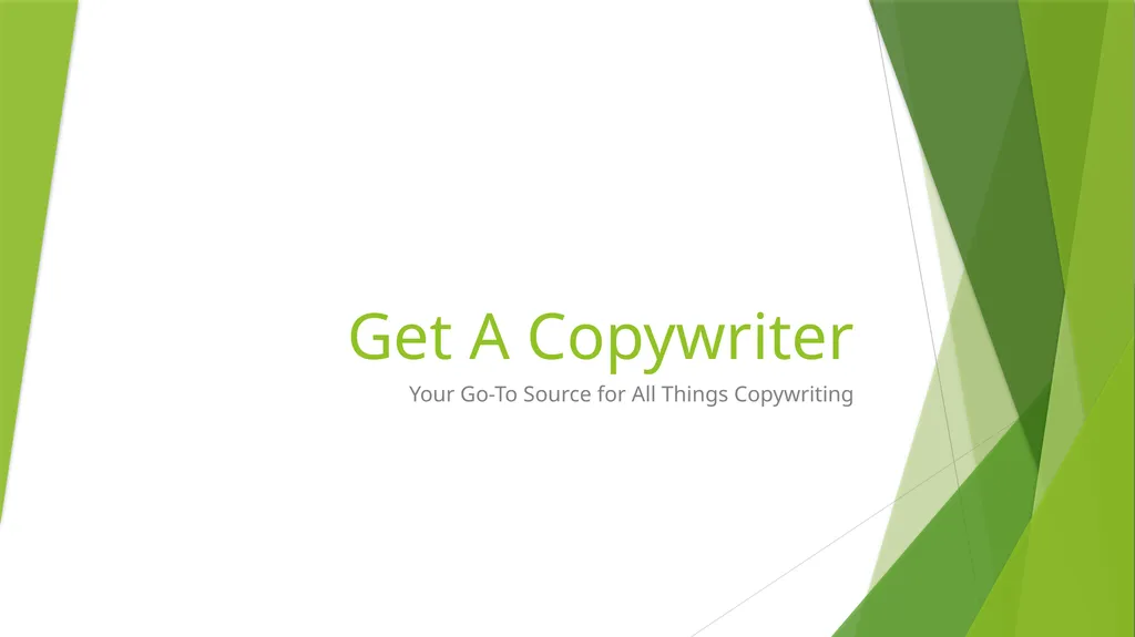 Get A Copywriter Your Go-To Source for All Things - slide 1 of 9