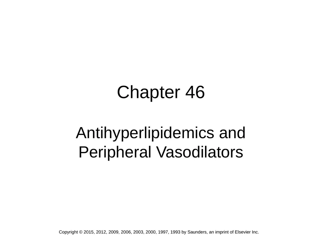 Chapter 46 Antihyperlipidemics and Peripheral - slide 1 of 24