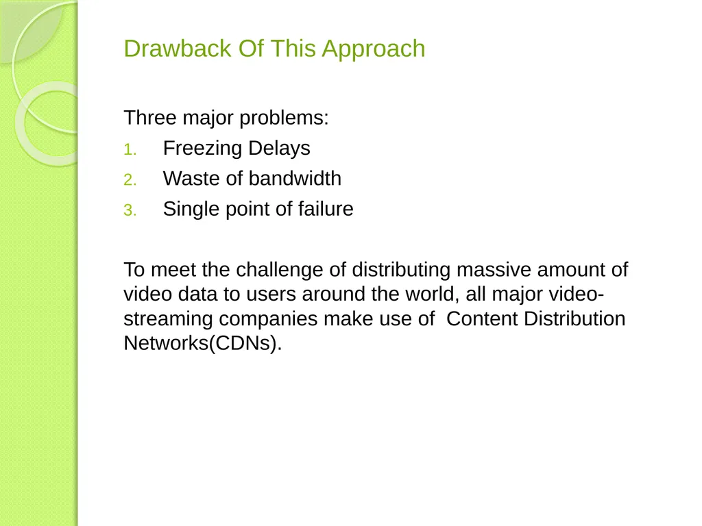 Content Distribution Networks Presented by Sajna - slide 3 of 15