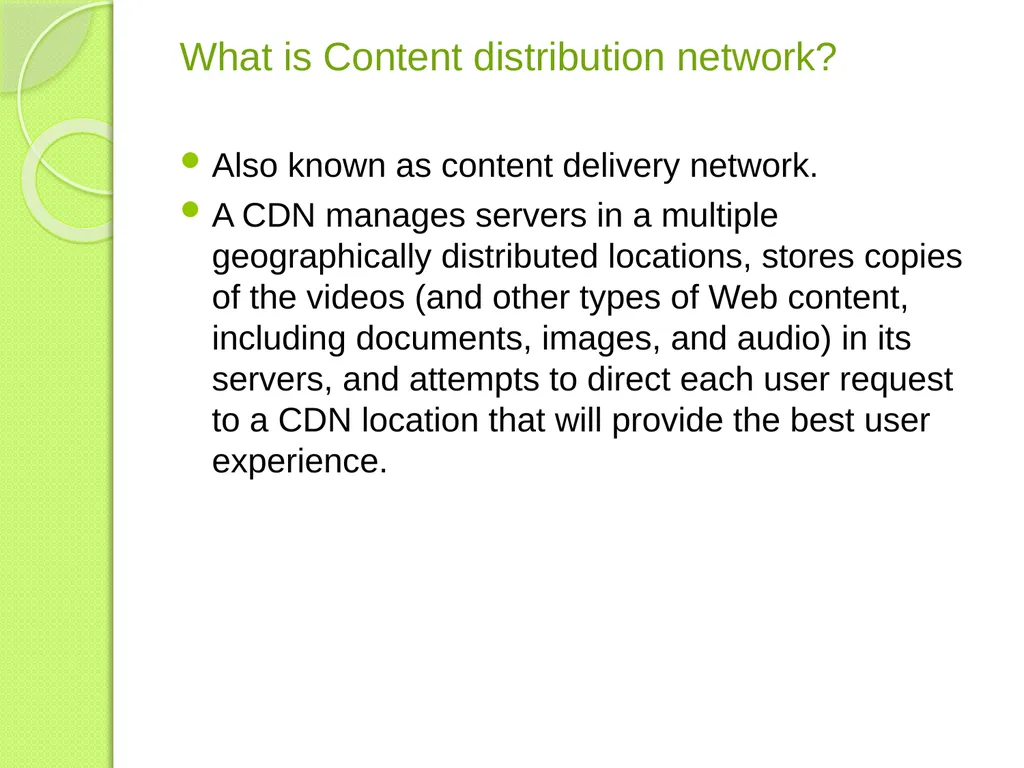 Content Distribution Networks Presented by Sajna - slide 4 of 15