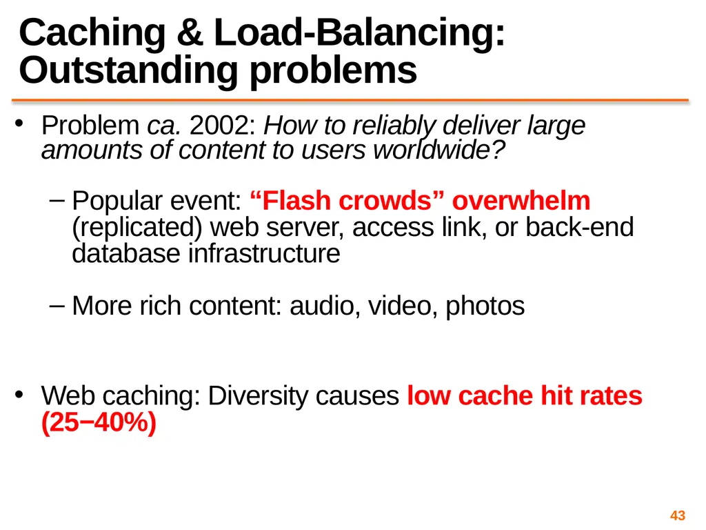 Content Distribution Networks COS 418: Distributed - slide 43 of 60