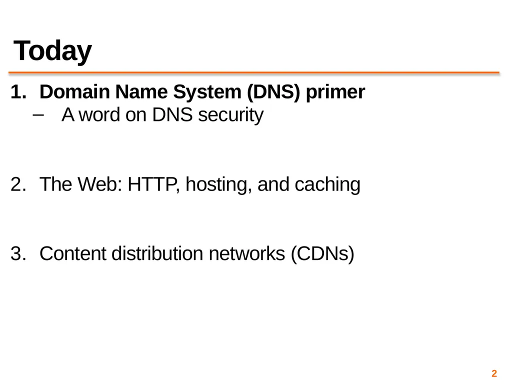 Content Distribution Networks COS 418: Distributed - slide 2 of 60