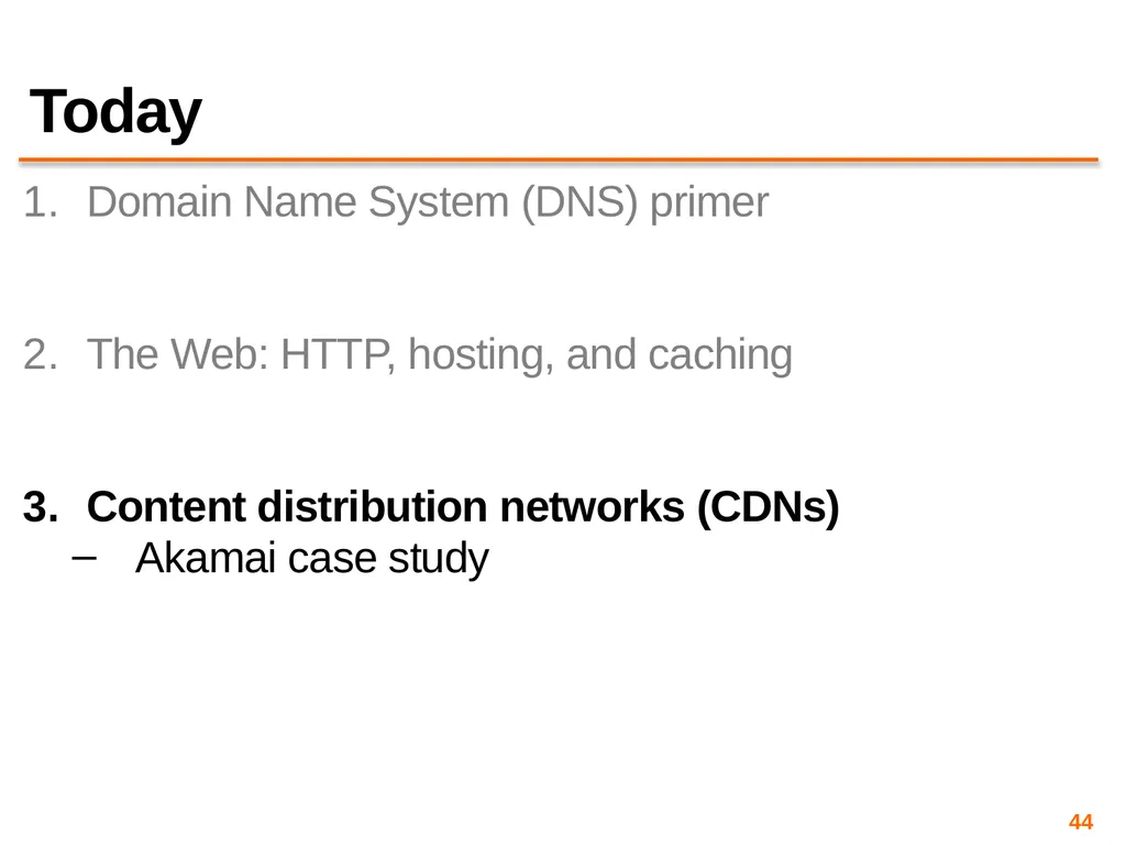 Content Distribution Networks COS 418: Distributed - slide 44 of 60