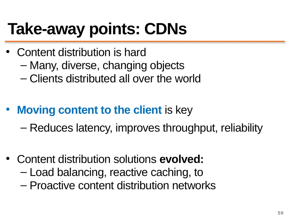 Content Distribution Networks COS 418: Distributed - slide 59 of 60