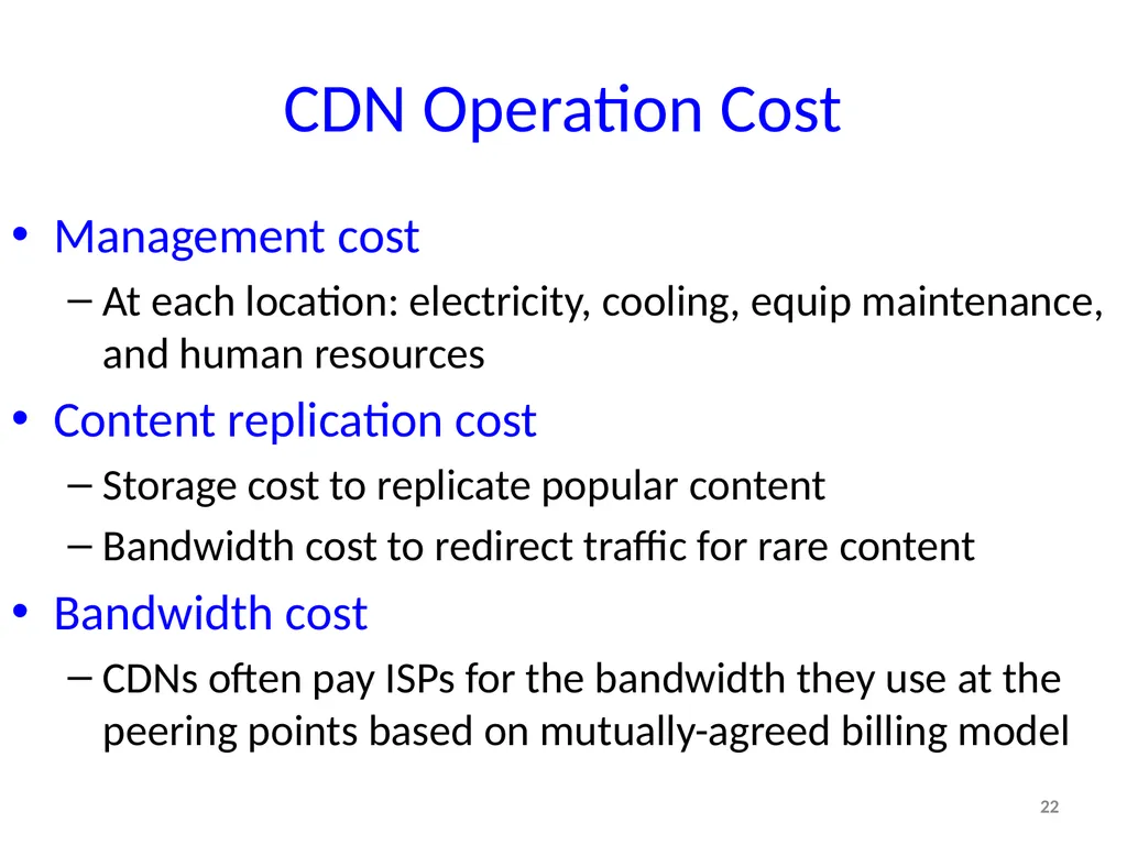 Tradeoffs in CDN Designs for Throughput Oriented - slide 22 of 27