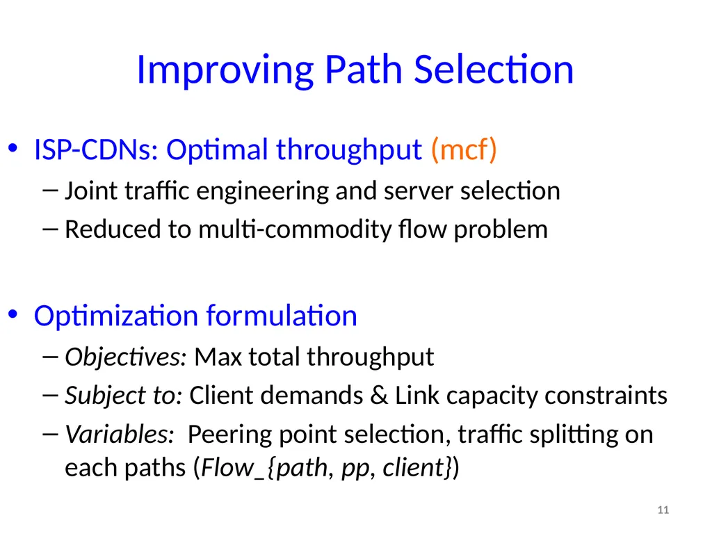 Tradeoffs in CDN Designs for Throughput Oriented - slide 11 of 27