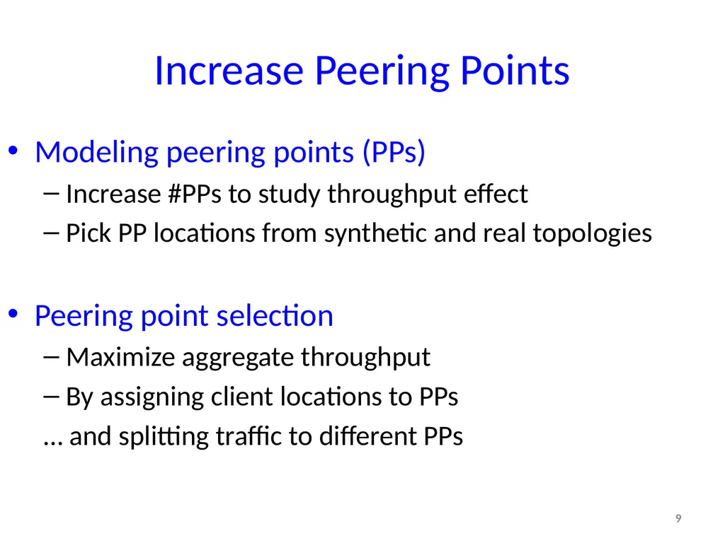 Tradeoffs in CDN Designs for Throughput Oriented - slide 9 of 27