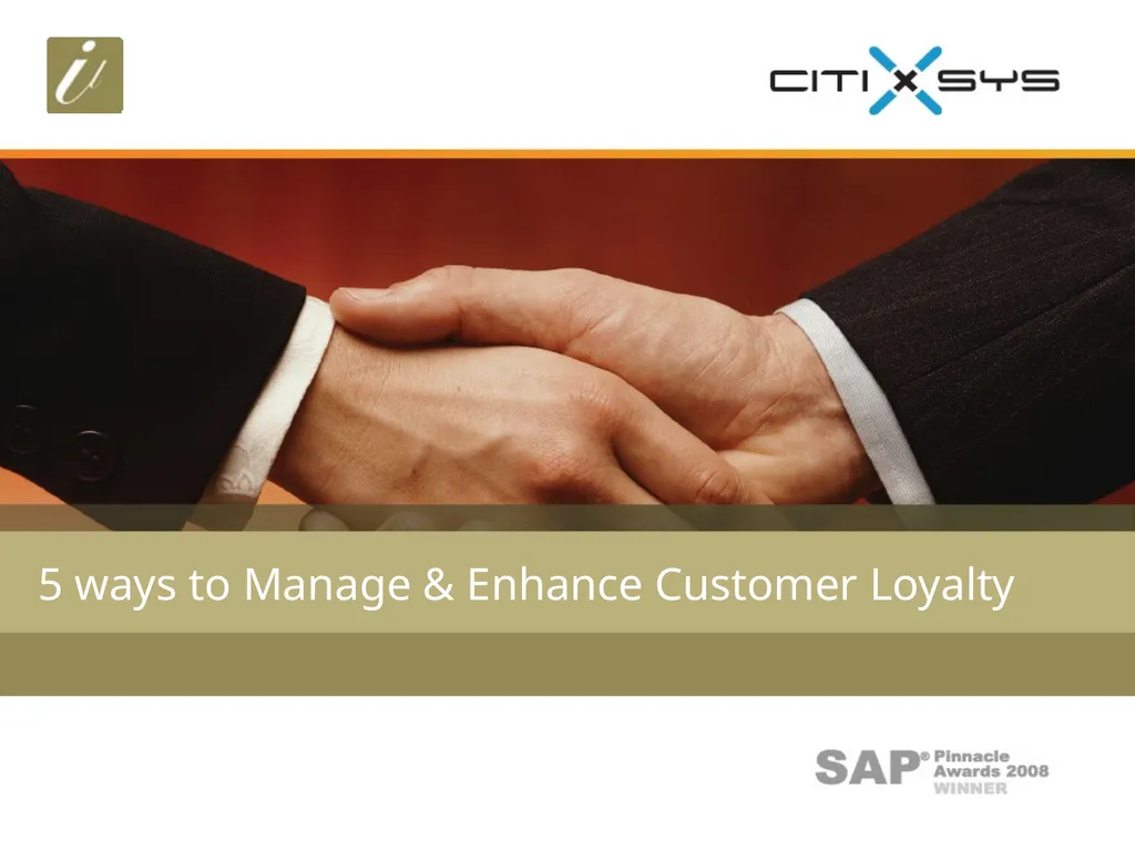 5 ways to Manage & Enhance Customer Loyalty About