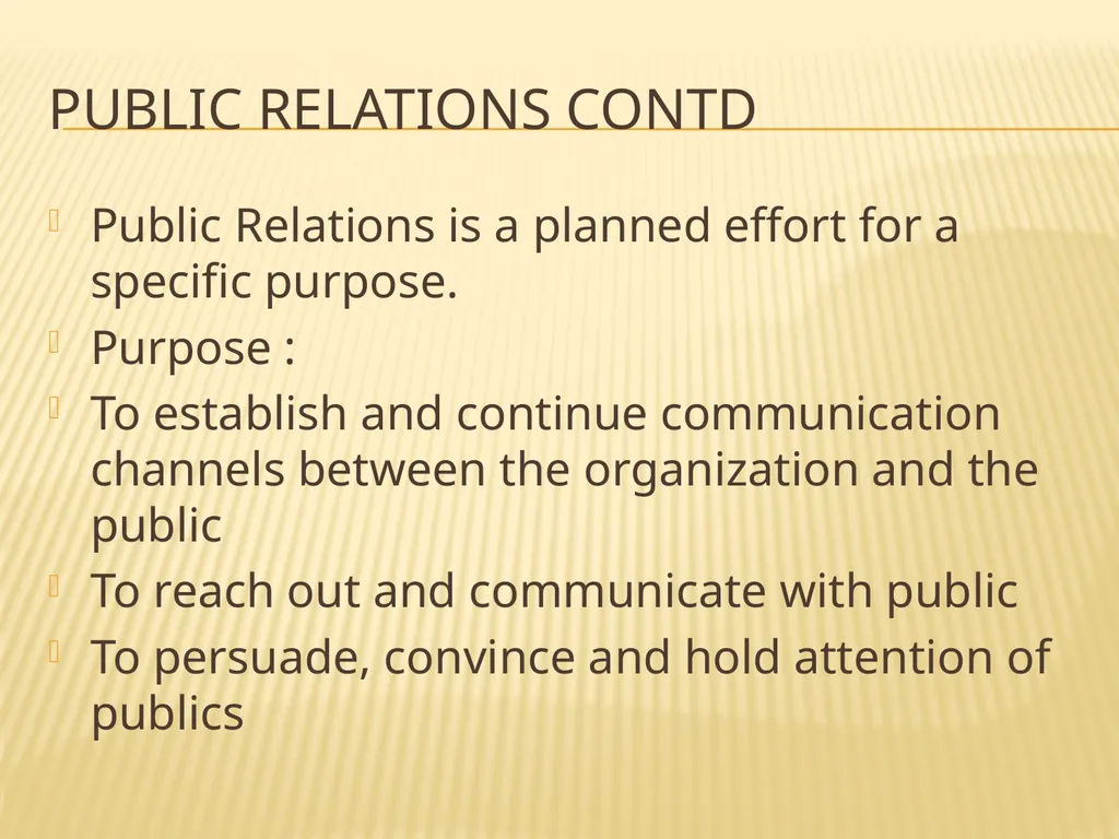 PUBLIC RELATIONs Definition Public relations is - slide 2 of 26