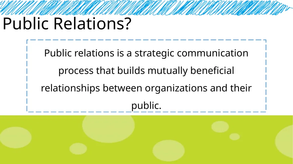 Public Relations Rundown Public Relations? Public - slide 2 of 13