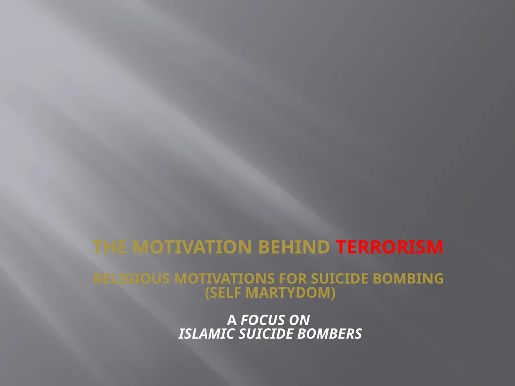 The motivation behind terrorism religious - slide 1 of 19