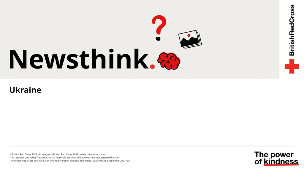 Newsthink. Ukraine Learning objectives: Examine