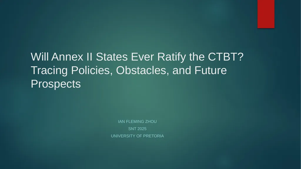 Will Annex II States Ever Ratify the CTBT? Tracing