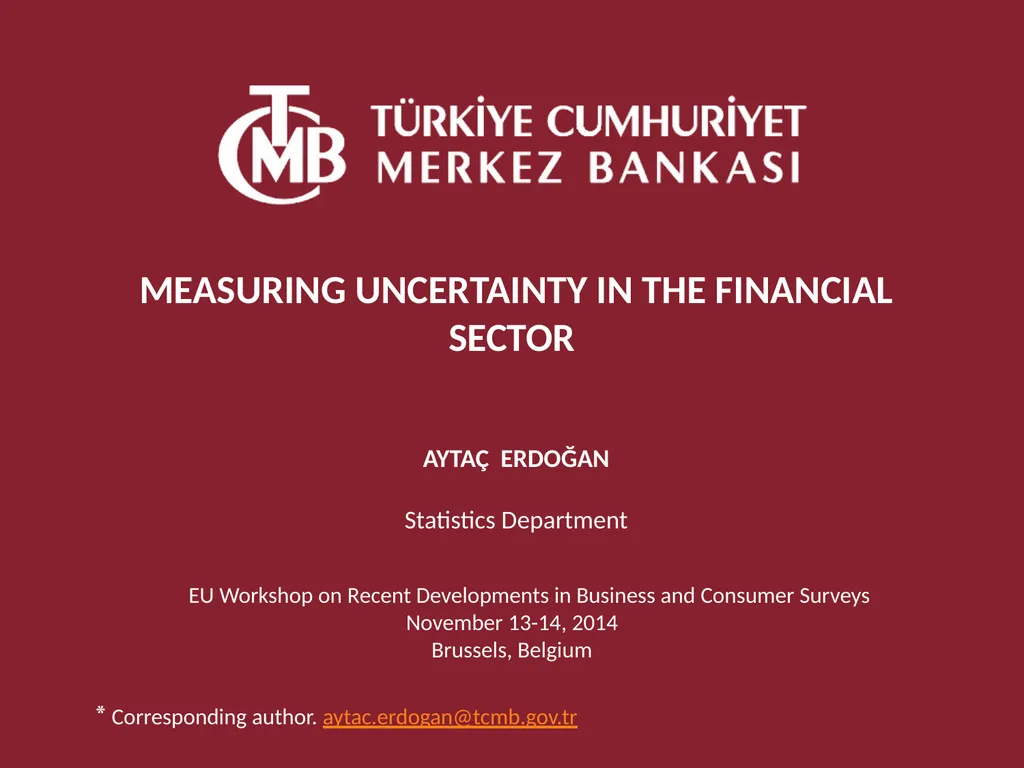 MEASURING UNCERTAINTY IN THE FINANCIAL SECTOR