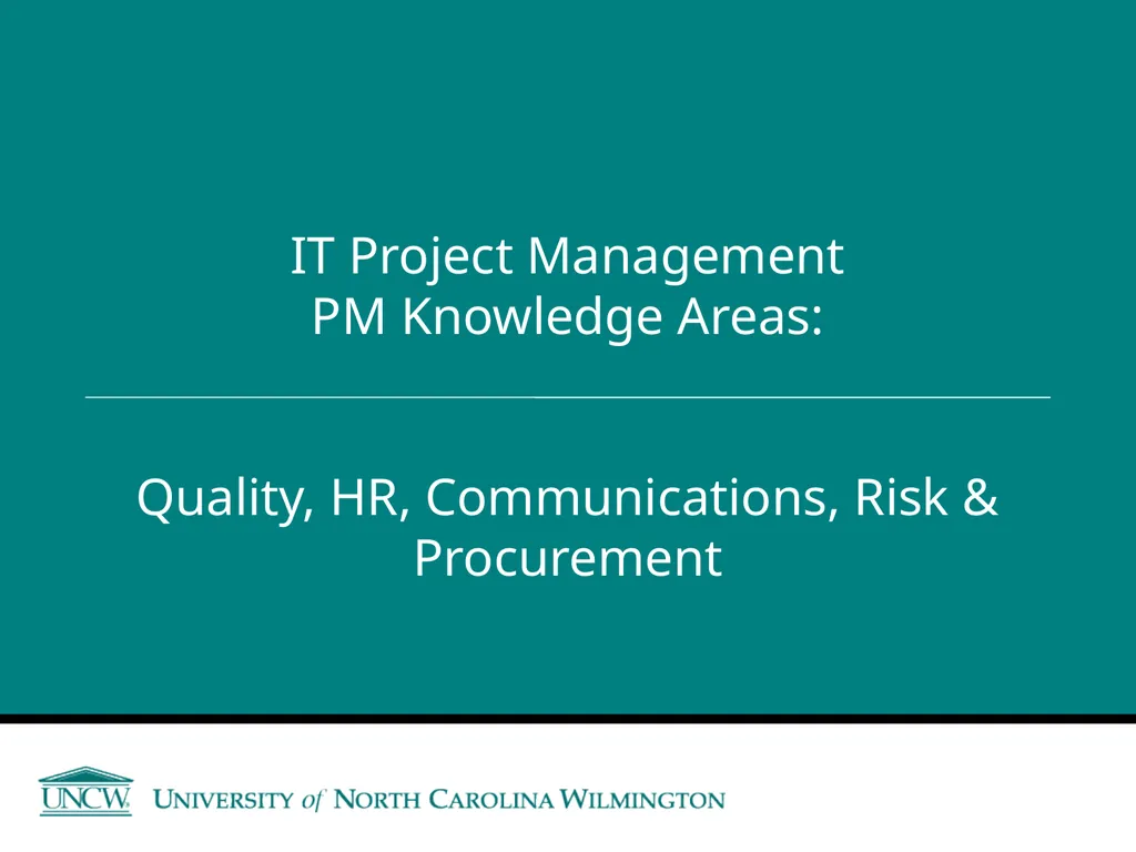Quality, HR, Communications, Risk & Procurement IT