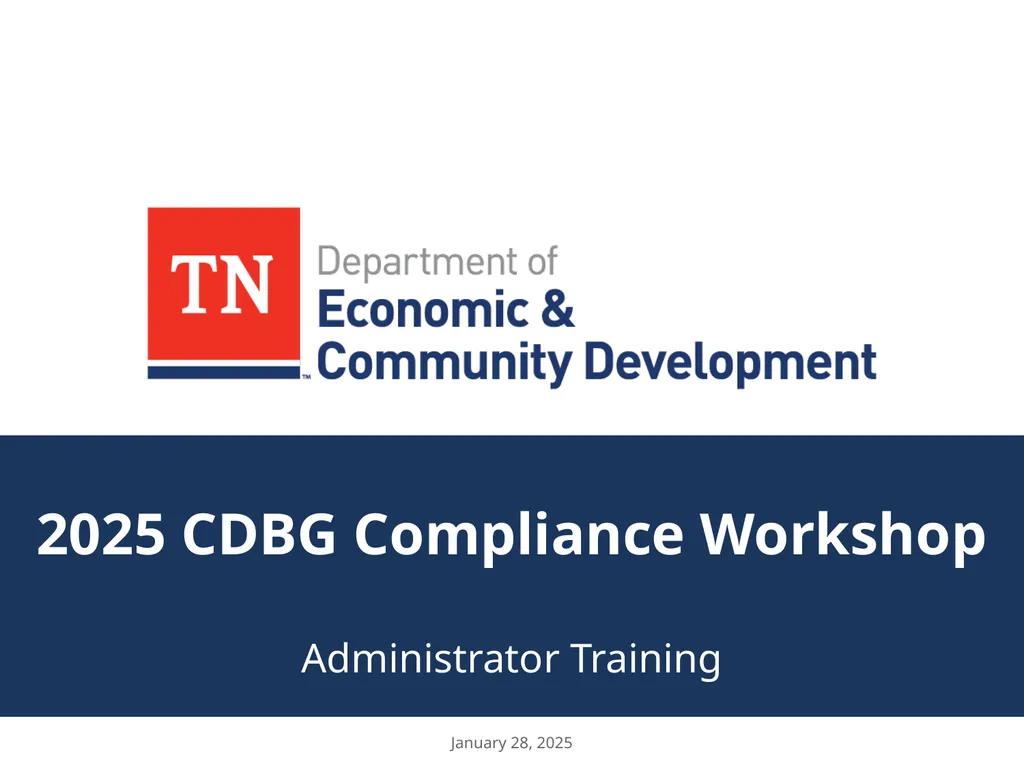 2025 CDBG Compliance Workshop Administrator - slide 1 of 132