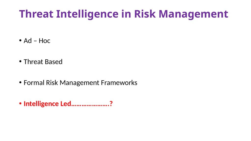 Threat Intelligence A quick glace at Intelligence - slide 11 of 18