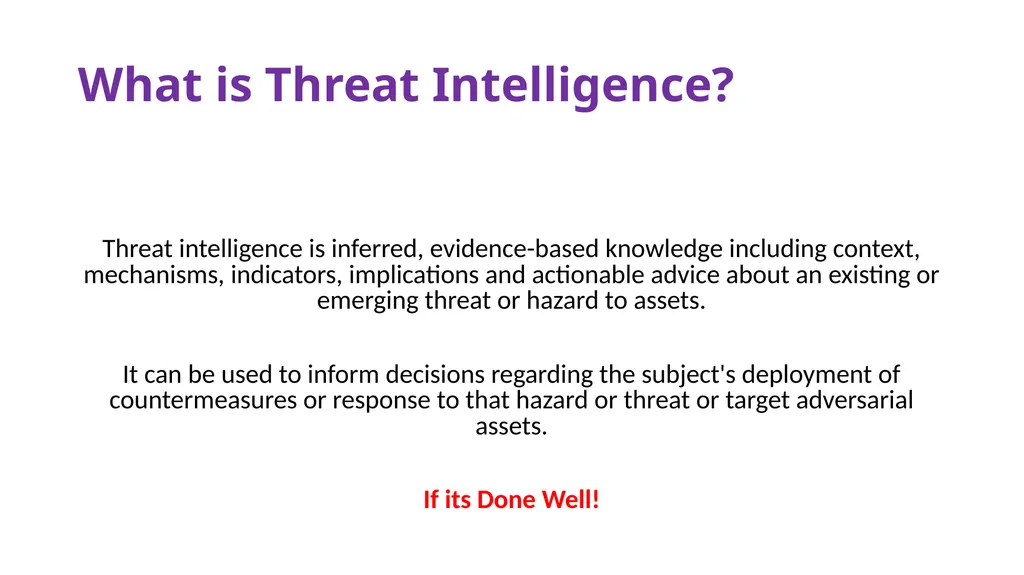 Threat Intelligence A quick glace at Intelligence - slide 5 of 18