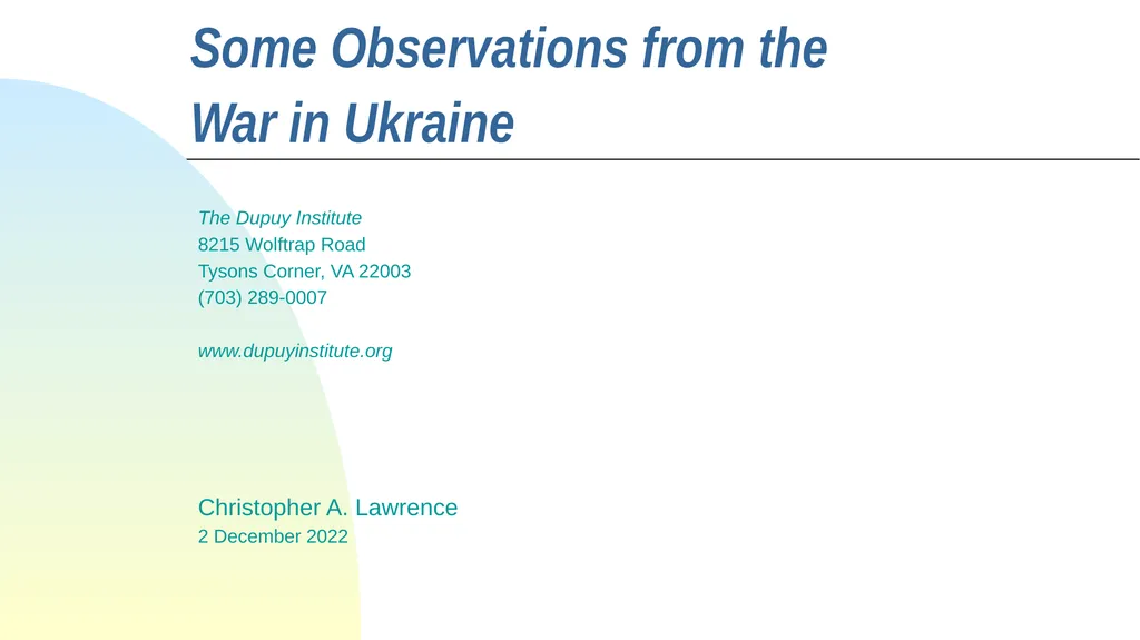 Some Observations from the War in Ukraine The