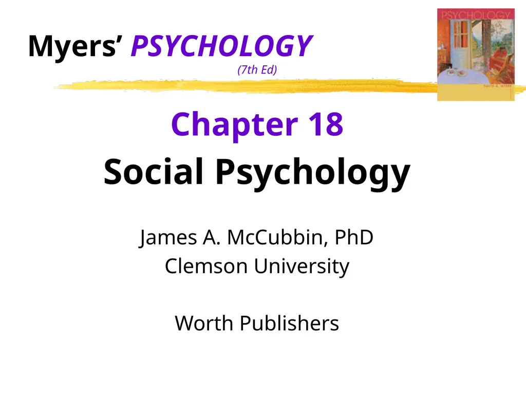 Myers’ PSYCHOLOGY (7th Ed) Chapter 18 Social