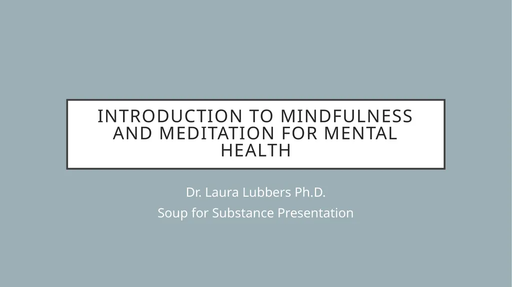 Introduction to Mindfulness and Meditation for