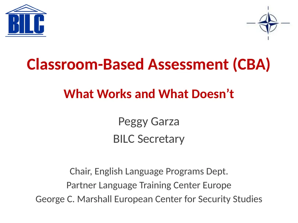 Classroom-Based Assessment (CBA) What Works and - slide 1 of 30