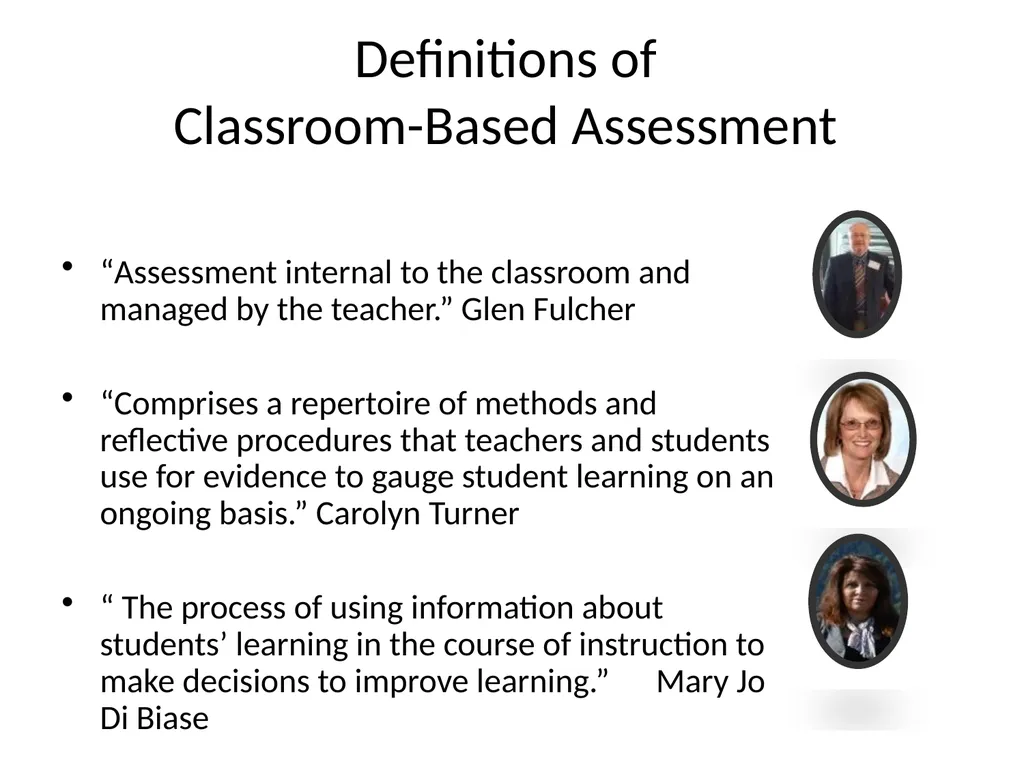 Classroom-Based Assessment (CBA) What Works and - slide 2 of 30