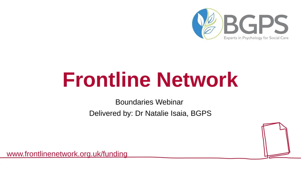 Frontline Network Boundaries Webinar Delivered by: - slide 1 of 18