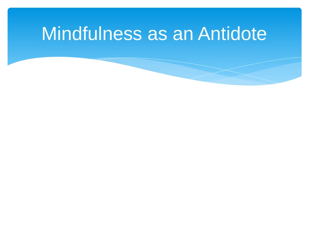 Workplace Stress & Burnout: Mindfulness, an - slide 10 of 33