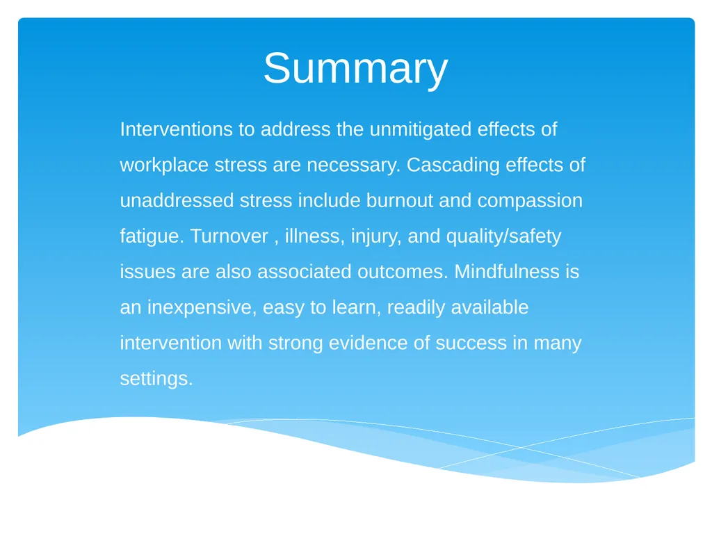 Workplace Stress & Burnout: Mindfulness, an - slide 30 of 33