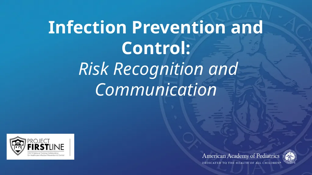 Infection Prevention and Control: Risk Recognition - slide 1 of 21