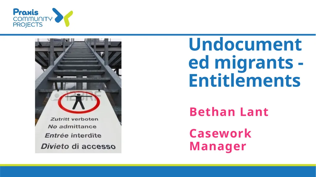 Undocumented migrants - Entitlements Bethan Lant - slide 1 of 19