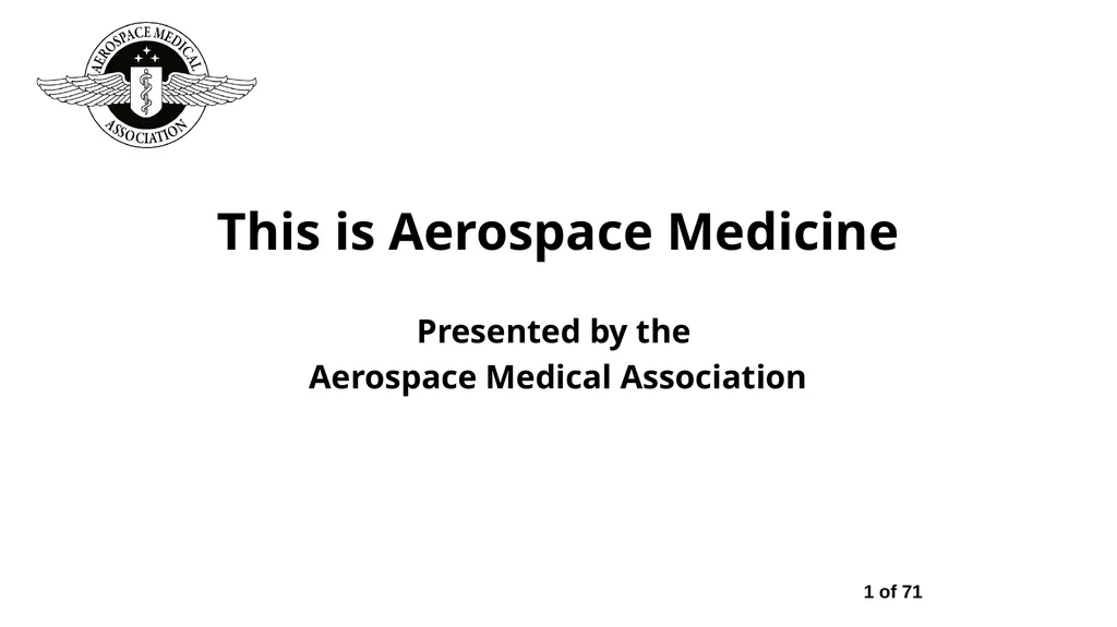 Presented by the Aerospace Medical Association