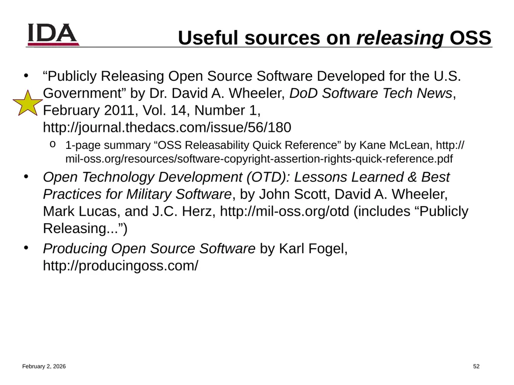 How to Open Source Dr. David A. Wheeler dwheeler @ - slide 52 of 82