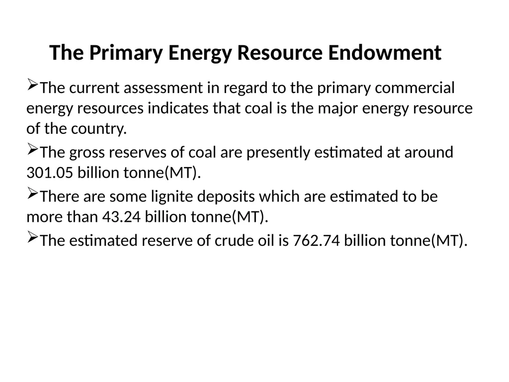 Energy Scenario in India CONTENT Introduction The - slide 4 of 17