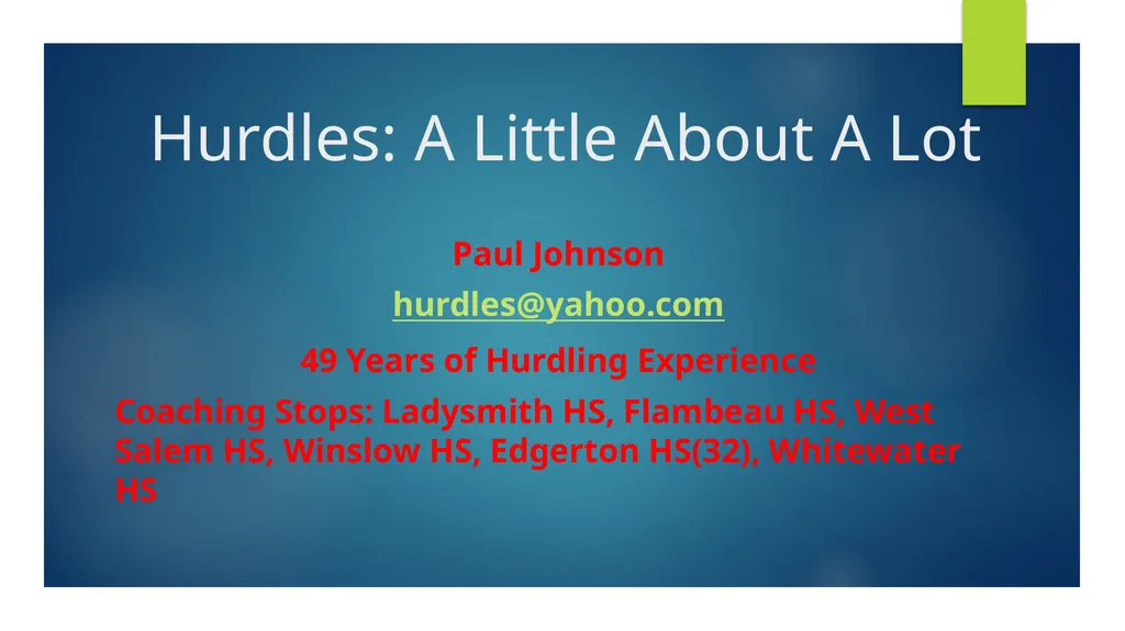 Hurdles: A Little About A Lot Paul Johnson - slide 1 of 16