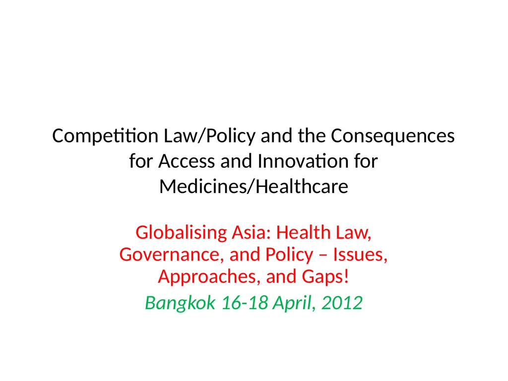 Competition Law/Policy and the Consequences for - slide 1 of 21