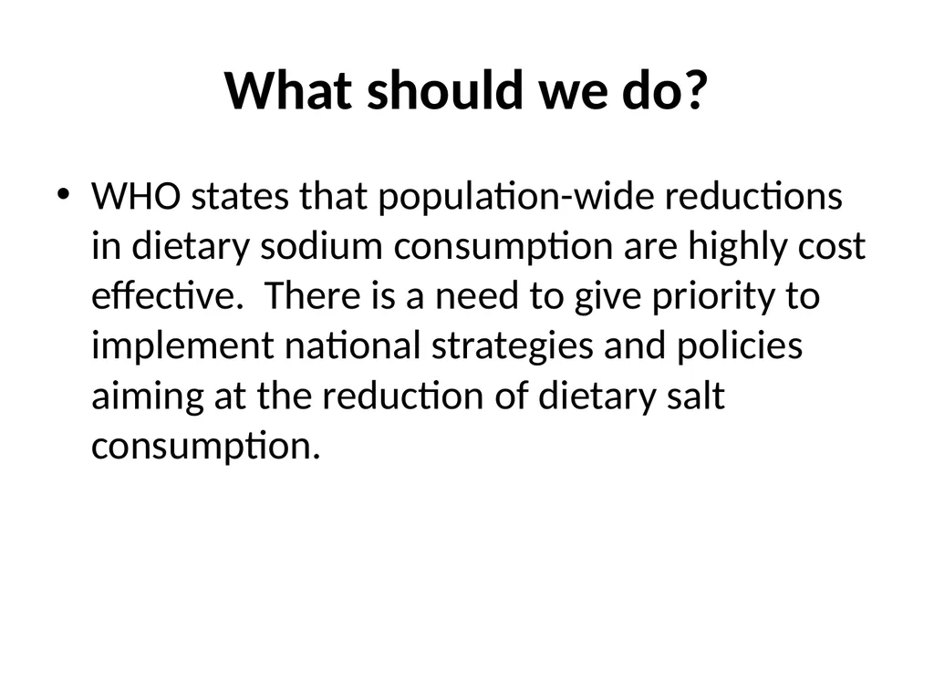Implement Policies on Sodium Reduction What is - slide 9 of 15