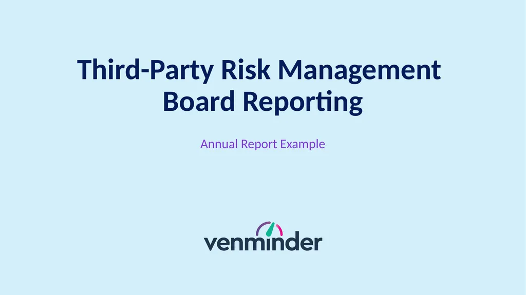 Annual Report Example Third-Party Risk Management - slide 1 of 23
