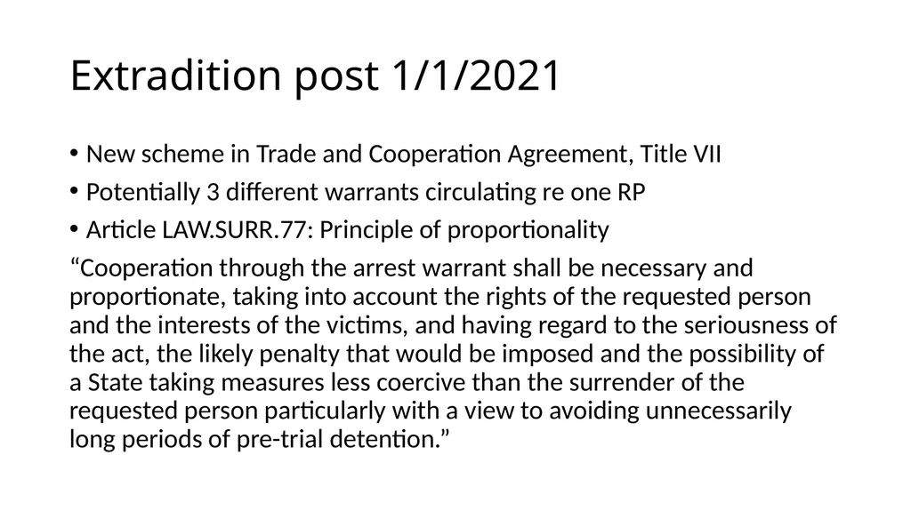 Extradition to Europe Past, Present, and Future - slide 9 of 12