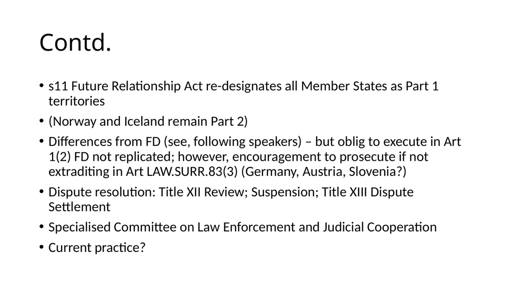 Extradition to Europe Past, Present, and Future - slide 12 of 12