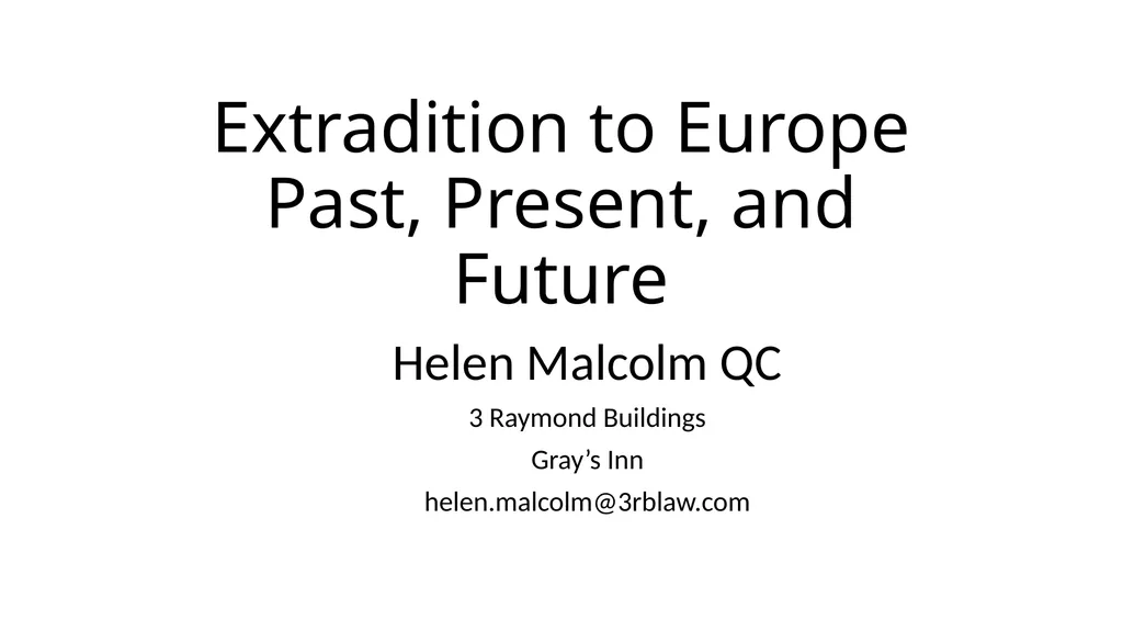 Extradition to Europe Past, Present, and Future - slide 1 of 12