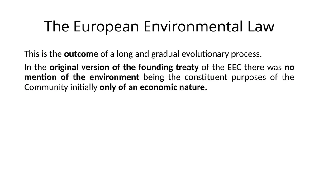 The development of European environmental law - slide 3 of 70